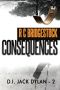 [D.I. Jack Dylan 02] • Consequences